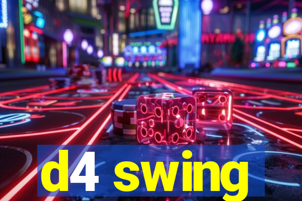 d4 swing